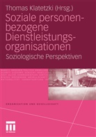 Thoma Klatetzki, Thomas Klatetzki - Soziale personenbezogene Dienstleistungsorganisationen