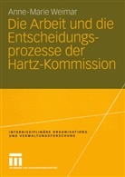 Anne-Marie Hamm, Anne-Marie Weimar - Die Arbeit und die Entscheidungsprozesse der Hartz-Kommission
