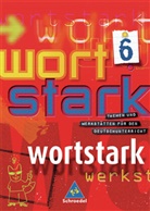 August Busse, Ingrid Hintz - Wortstark: 6. Klasse, SprachLeseBuch