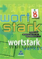 August Busse, Ingrid Hintz - Wortstark: 8. Klasse, SprachLeseBuch