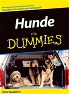 Gina Spadafori - Hunde f&uuml;r Dummies