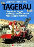 Urs Peyer, Thomas Wilk - Das Tagebau Buch