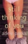 Adele Parks - Still Thinking of You