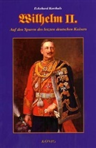 Eckehard Korthals - Wilhelm II.
