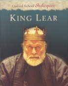 William Shakespeare - Oxford School Shakespeare: King Lear