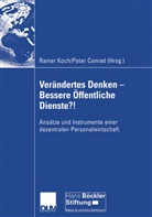 CONRAD, Conrad, Peter Conrad, Raine Koch, Rainer Koch - Verändertes Denken - Bessere Öffentliche Dienste?!