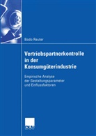 Bodo Reuter - Vertriebspartnerkontrolle in der Konsumgüterindustrie
