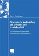 Bianca Rundshagen - Strategische Verknüpfung von Umwelt- und Handelspolitik
