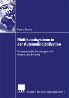 Percy Smend - Multikanalsysteme in der Automobildistribution