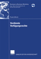 Frank Ullrich - Verdünnte Verfügungsrechte