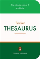 Rosalind Fergusson, Martin Manser, David Pickering, Rosalind Fergusson, Martin Manser, David Pickering - The Penguin Pocket Thesaurus