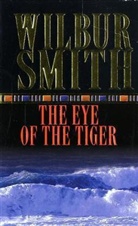 Wilbur Smith - The Eye of the Tiger
