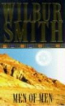 Wilbur Smith - Men of Men