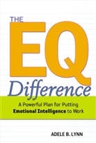 Lynn, A Lynn, Adele Lynn, Adele B. Lynn - The EQ Difference