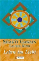 Gawai, Gawain, Shakt Gawain, Shakti Gawain, King, Laurel King - Leben im Licht