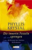 Phyllis Krystal - Die inneren Fesseln sprengen