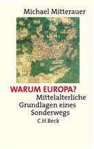 Michael Mitterauer - Warum Europa?