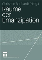 Christin Bauhardt, Christine Bauhardt - Räume der Emanzipation