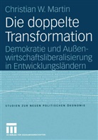 Christian Martin - Die doppelte Transformation
