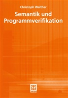 Christoph Walther - Semantik und Programmverifikation