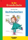 Dorothee Raab - In der Grundschule. Rechtschreiben. Arbeitsheft. 2. Klasse