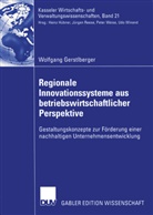 Wolfgang Gerstlberger - Regionale Innovationssysteme aus betriebswirtschaftlicher Perspektive