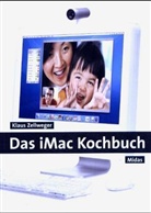 Klaus Zellweger - Das iMac Kochbuch
