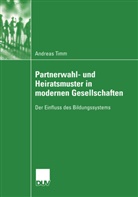 Andreas Timm - Partnerwahl- und Heiratsmuster in modernen Gesellschaften