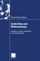 H. Berger, Michael M. Berger, Michael Martin Berger - Controlling und Wahrnehmung