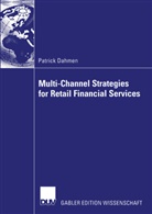 Patrick Dahmen - Multi-Channel Strategies for Retail Financial Services