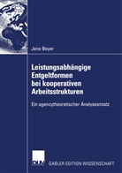 Jens Beyer - Leistungsabhängige Entgeltformen bei kooperativen Arbeitsstrukturen