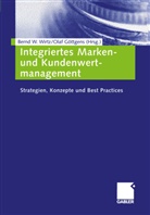 Bernd W. Wirtz, Olaf G¿ttgens, Olaf Göttens, Göttgens, Göttgens, Olaf Göttgens... - Integriertes Marken- und Kundenwertmanagement