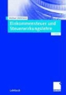 Michael Wehrheim - Einkommenssteuer und Steuerwirkungslehre