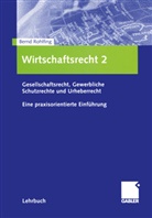 Bernd Rohlfing - Wirtschaftsrecht - 2: Wirtschaftsrecht 2