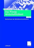 Peter Eichhorn - Das Prinzip Wirtschaftlichkeit