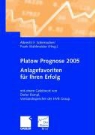 Albrecht F. Schirmacher, Frank Mahlmeister - Platow Prognose 2005. Anlagefavoriten für Ihren Erfolg!