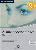 Marc Levy - A une seconde près (Audio book)