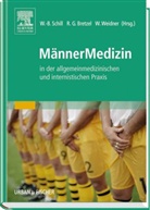 Reinhard G. Bretzel, Wolf-Bernhard Schill, Wolfgang Weidner - MännerMedizin in der allgemeinmedizinischen und internistischen Praxis
