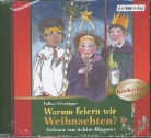 Volker Ufertinger, Achim Höppner - Warum feiern wir Weihnachten?, 1 Audio-CD (Audio book)