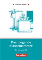 Erich Kästner, Cornelia Witzmann - Einfach lesen!: Einfach lesen! - Leseprojekte - Leseförderung ab Klasse 5 - Niveau 1