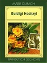 Marie Dubach - Guldigi Hochzyt
