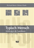 Bent, Richar Bents, Richard Bents, Blank, Reiner Blank - Typisch Mensch