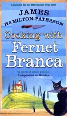 james Hamilton paterson, James Hamilton-Paterson - Cooking with Fernet Branca