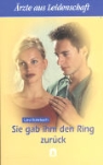 Lara Rohrbach - Sie gab ihm den Ring zurück