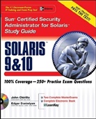 John Chirillo, Chirillo John, Edgar Danielyan - Sun Certified Security Administrator for Solaris 10: Study Guide