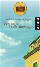 Isabella Bossi Fedrigotti, Isabella Bossi-Fedrigotti, Claudia Sanna - Ferien mit Budischowsky