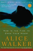 Alice Walker - Now Is the Time to Open Your Heart