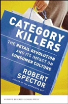 R Spector, Robert Spector - Category Killers