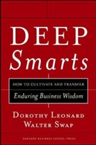 Brother Leonard, D Leonard, Dorothy Leonard, Dorothy Leonard-Barton, Leonard-Barton Dorothy, Walter Swap... - Deep Smarts