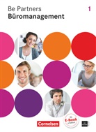 Jen Bodamer, Jens Bodamer, Sabrin Böing, Sabrina Böing, Ka Franke, Kai Franke... - Büroberufe: Be Partners - Büromanagement - Allgemeine Ausgabe 2014 - 1. Ausbildungsjahr: Lernfelder 1-4